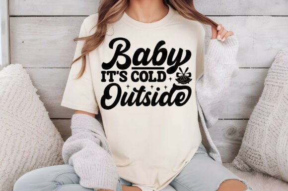 Baby, It s Cold Outside Svg: Freebies & Graphics