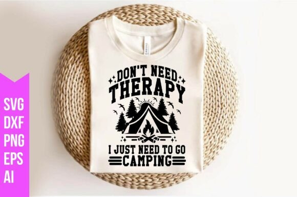 Don t Need Therapy I Just Need to Go Cam Graphics Freebies