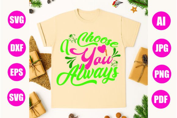 I Choose You, Always: Freebies Graphics for Branding