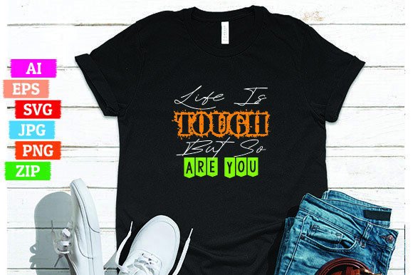 Life is Tough but so Are You: Graphics Freebies Review