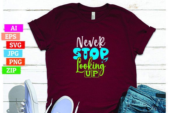 Never Stop Looking Up: Graphics & Freebies Review