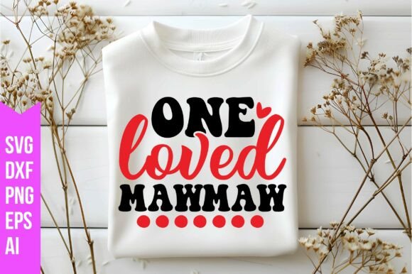 One Loved Mawmaw Svg: Graphics & Freebies Review