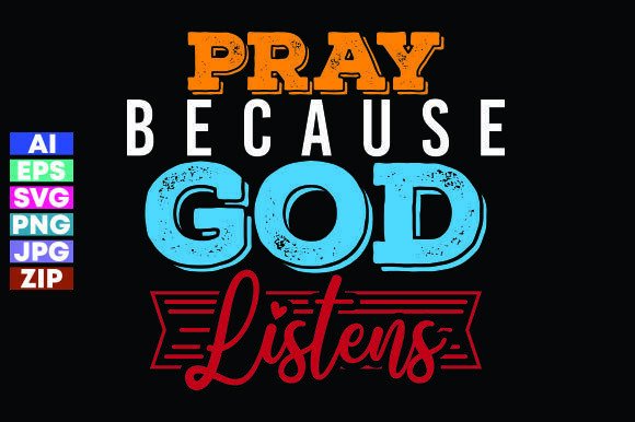PRAY BECAUSE GOD LISTENS: Graphics & Freebies Review