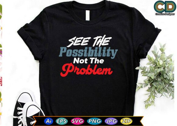 SEE the POSSIBILITY: Premium Graphics & Freebies
